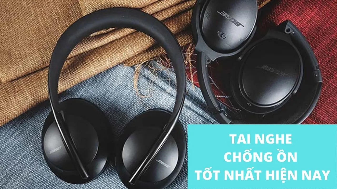tai nghe không dây chống ồn tốt nhất