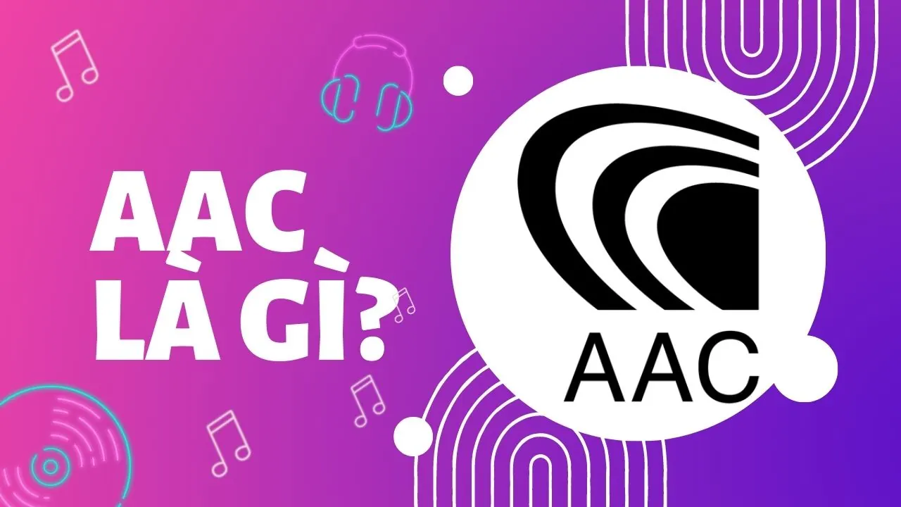khái niệm aac là gì