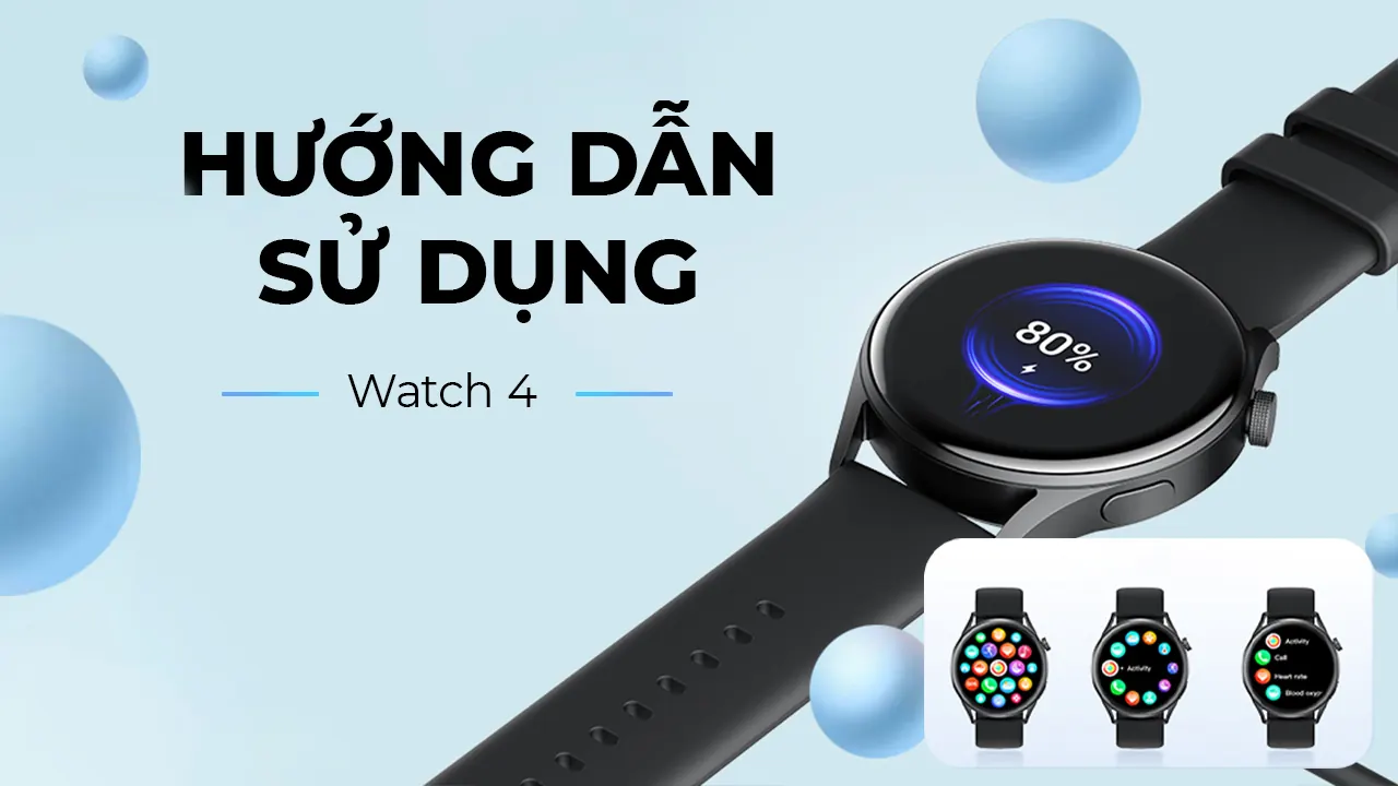 hướng dẫn sử dụng đồng hồ thông minh soundpeats watch 4