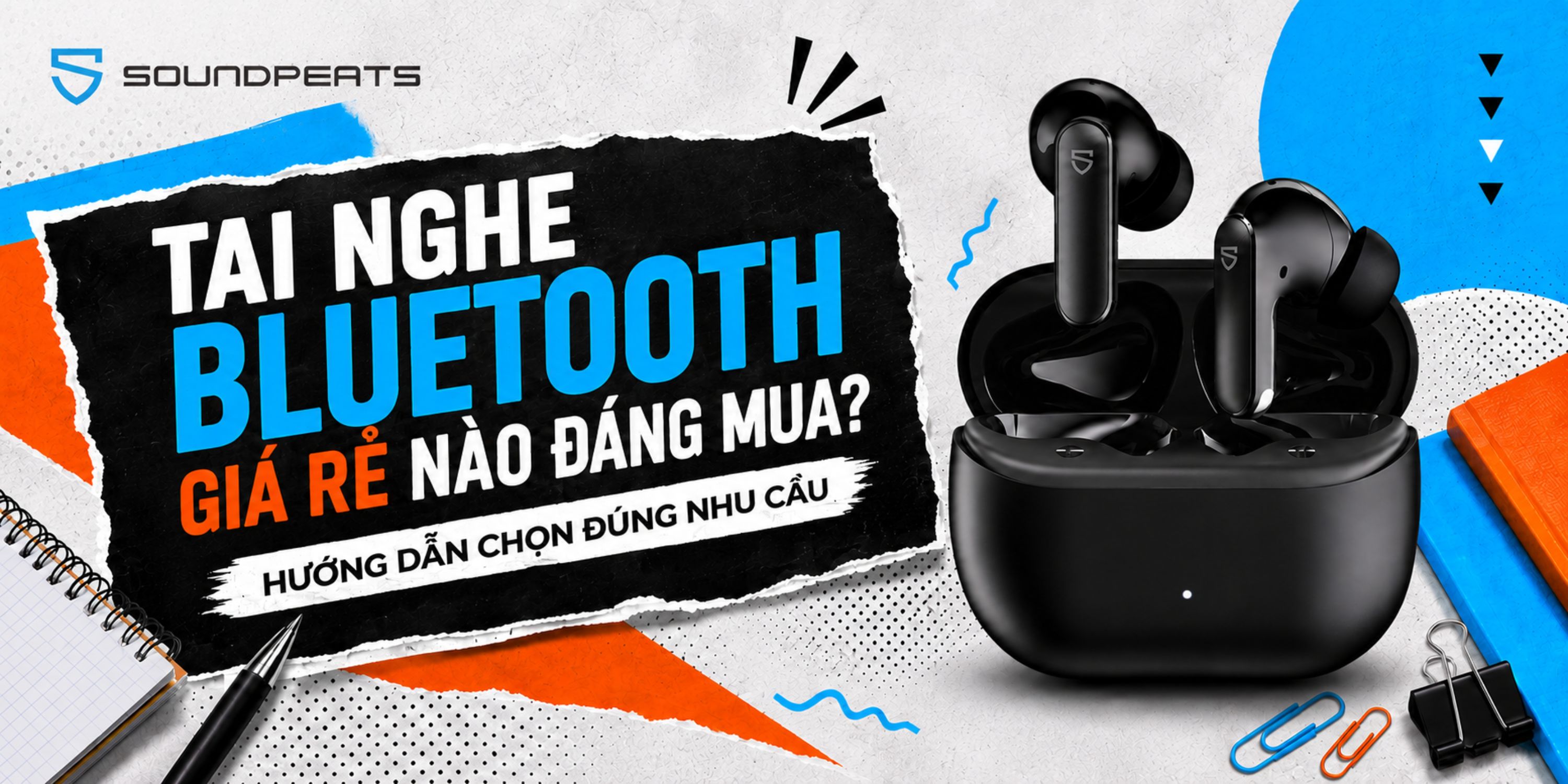 Tai nghe Bluetooth giá rẻ nào đáng mua? Hướng dẫn chọn đúng nhu cầu